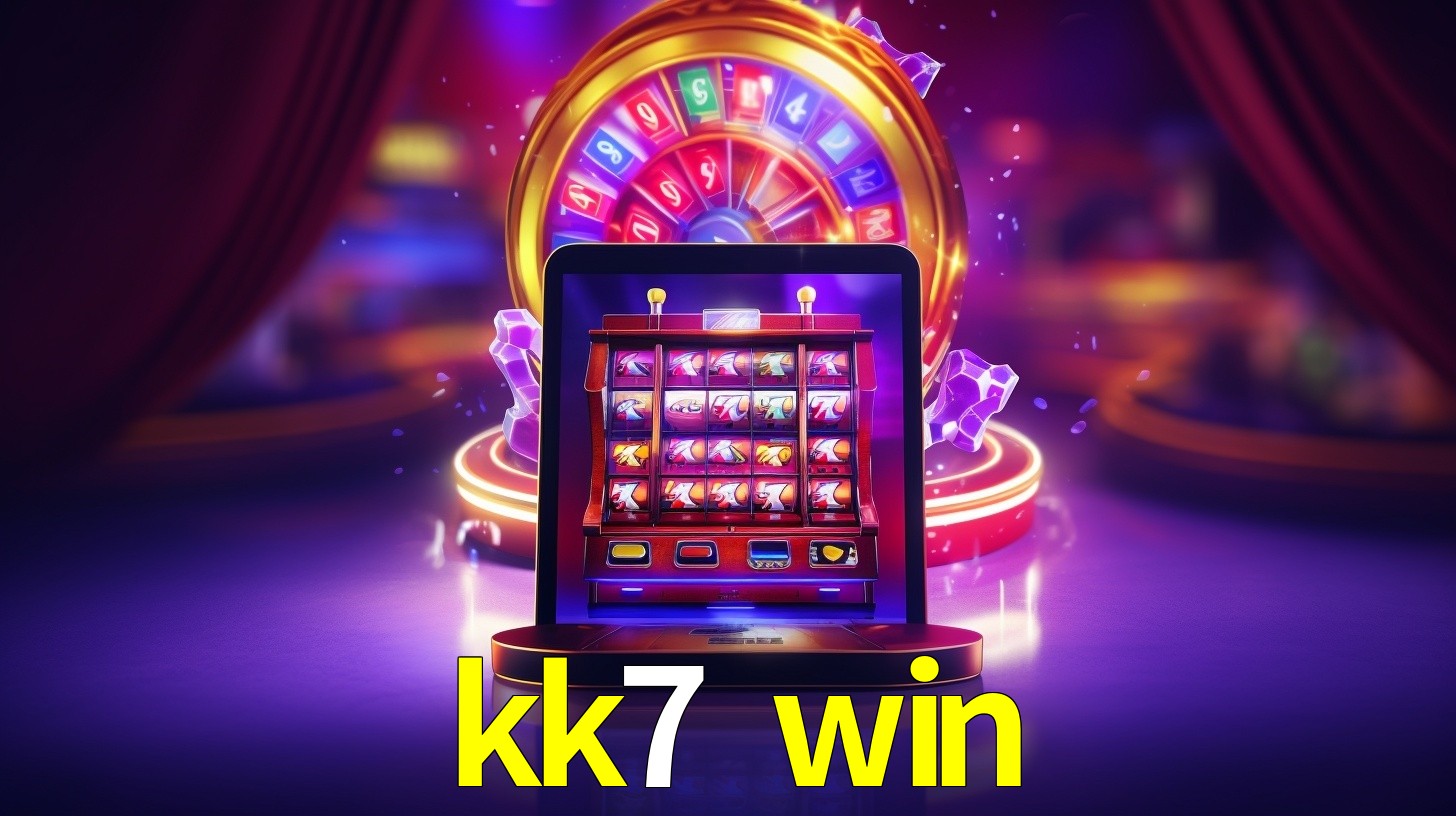 kk7 win